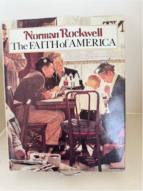 Norman Rockwell The Faith of America (1980, Hardcover, Dust Jacket)